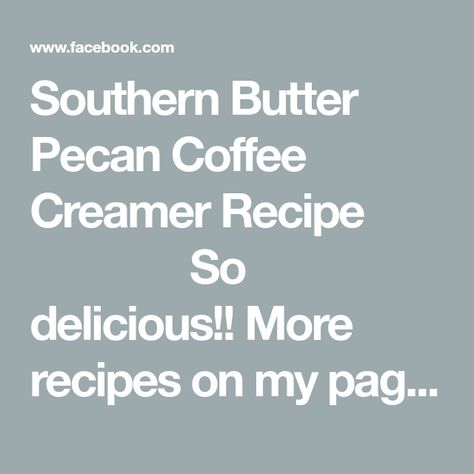 Southern Butter Pecan Coffee Creamer Recipe 🤤🤤⭐⭐⭐⭐⭐ So delicious!! More recipes on my page! #diycoffeecreamerseries https://linktr.ee/TheCraftologist | The Craftologist | The Craftologist · Original audio Butter Pecan Coffee Creamer, Butter Pecan Coffee, Diy Coffee Creamer, Coffee Creamer Recipe, Creamer Recipe, Coffee Syrup, Butter Pecan, More Recipes, Coffee Creamer