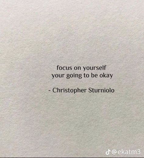 “focus on yourself, your going to be okay” -Chris Sturniolo Sturniolo Quotes, Triplet Quotes, Christopher Sturniolo, Beautiful Chaos, Small Quotes, Chris Sturniolo, Senior Quotes, Be Okay, Poem Quotes