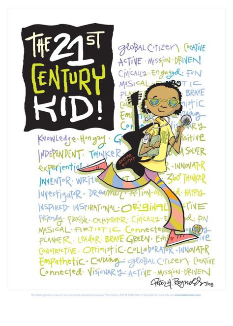 21st Century Students & Teachers (Two Cool Images by Peter H Reynolds) | Ideas Out There Peter Reynolds, 21st Century Teacher, 21st Century Teaching, Brave Kids, 21st Century Classroom, Learning Poster, 21st Century Learning, Educational Poster, 21st Century Skills