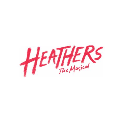 Heathers Quotes Musical, Heathers Poster, Heathers Broadway, Heathers Quotes, Heathers Wallpaper, Leavers Shirt, Heathers Musical, Musical Logo, Musical Wallpaper