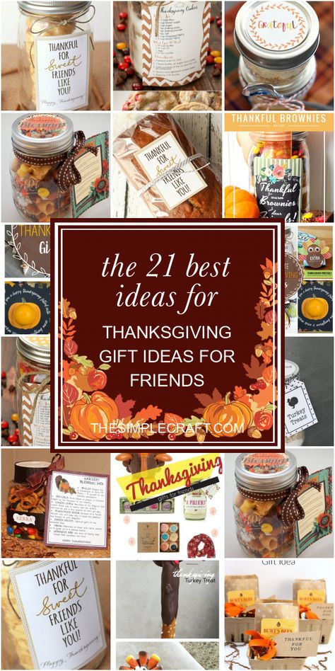 The 21 Best Ideas for Thanksgiving Gift Ideas for Friends #thanksgiving #gift #ideas #for #friends #ThankYouGiftIdeas #thanksgivinggiftideasforfriends Cute Thanksgiving Gifts For Friends, Friendsgiving Diy Gifts, Thanksgiving Table Gift Ideas, Little Gifts For Thanksgiving, Thanksgiving Presents For Friends, Thanksgiving Goody Bags For Adults, Thanksgiving Gift Basket Ideas For Friends, Thankful Gifts For Coworkers Thanksgiving, Thanksgiving Ministering Gifts