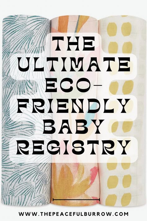 The Ultimate Eco-Friendly Baby Registry Crunchy Baby, Ultimate Baby Registry Checklist, Nontoxic Baby Products, Sleeping Clothes, Baby Registry Checklist, Baby Registry Items, Vegan Baby, Clothes Toys, Eco Baby