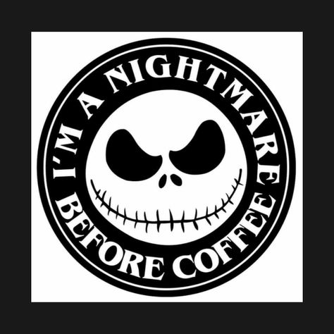 Check out this awesome 'Nightmare+before+coffee' design on @TeePublic! Nightmare Before Coffee, Coffee Halloween, Idee Cricut, Holiday Clothes, Projets Cricut, Halloween Everyday, Cricut Halloween, Starbucks Logo, Coffee Svg