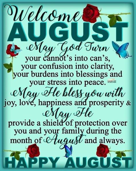 Happy August.... New Month Happy New Month August Prayer, August Month Quotes, August New Month, Welcome August Quotes, Happy New Month Prayers, New Month Greetings, Happy New Month Messages, Happy New Month Quotes, New Month Wishes