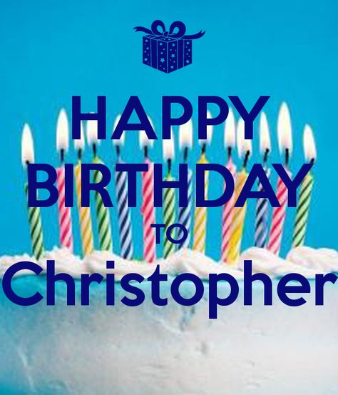 'HAPPY BIRTHDAY TO Christopher ' Poster Happy Birthday Chris, Happy 18th Birthday, The Keep, 18th Birthday, Keep Calm, Carry On, Poster Design, Happy Birthday, Google Search