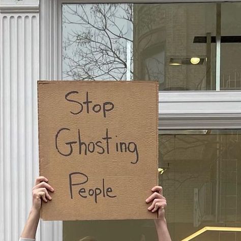 Dateability on Instagram: "Dating 101: be open and upfront!☝️ ••• [Image Description: A person wearing a black face mask and sunglasses holding a cardboard sign that says, “Stop Ghosting People” handwritten on it.]" Ghosted Meme, Person Holding Sign, Person Wearing Mask, Ghosting People, Cardboard Sign, Sign Aesthetic, Prayer Vision Board, Black Face Mask, 2nd Year