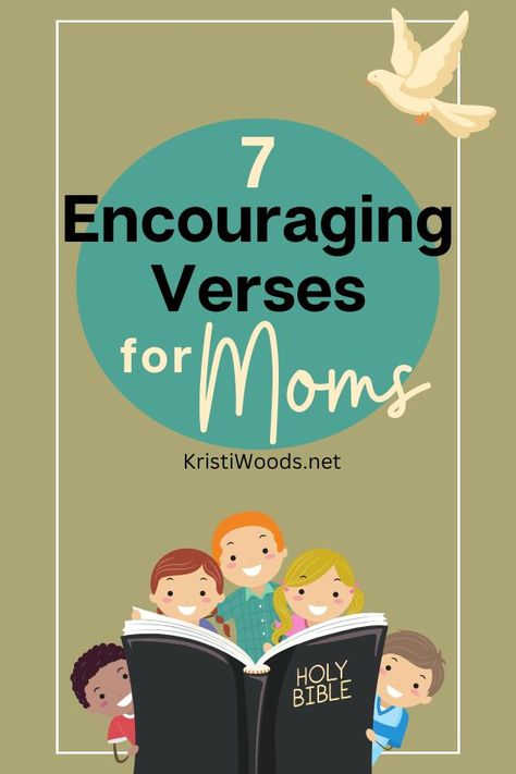 7 Encouraging Verses for Moms Bible Verse For Moms Birthday, Mom Verses Scriptures, Biblical Encouragement For Moms, Bible Verse About Mothers, Mom Encouragement Quotes, Bible Verse Mom And Daughter, Bible Verse Mom, Bible Verses For Mothers, Verses For Mothers