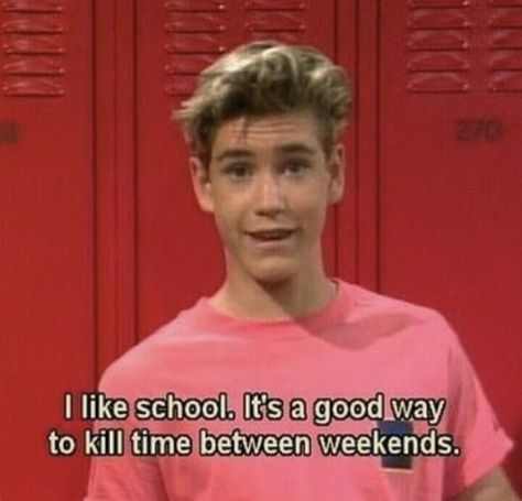 80s Quotes, Crush Quotes Funny, Mark Paul Gosselaar, Cute Crush Quotes, Zack Morris, Senior Quotes, Saved By The Bell, Boy Meets World, Boy Quotes