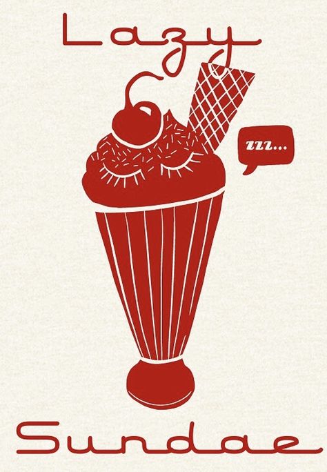 Cute red mono print tshirt illustration with classic diner font. Lazy sundae sunday with “zzz...” speech bubble. Super cute ice cream sundae with sprinkles and maraschino cherry. Retro vintage font. Super cute gift idea for back to school. Sleep in on Sundays! Ice Cream Graphic Design Illustrations, Ice Cream Sundae Illustration, Ice Cream Illustration Design, Sundae Illustration, Sunday Ice Cream, Ice Cream Sketch, Red Ice Cream, Ice Cream Vintage, Icon Tshirt