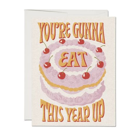 Eat This Year Up Birthday Greeting Card - Faire Bday Cards, Cake Card, Cover Paper, Red Cap, Diy Birthday, Sympathy Cards, Cute Cards, Birthday Greetings, Birthday Greeting Cards