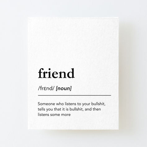 Funny friend definition. Friend meaning. Friend pronunciation. Dictionary art Mounted Print. friend print, friend home decor, gift for best friend. Friend dictionary funny, friendship, friendsgiving, black and white decor, black lettering, minimal, minimalist, typography art, Friend Meaning, Friends Meaning, Best Friend Definition, Friend Definition, Definition Wall Art, Funny Friendship, Minimalist Typography, Art Friend, Dictionary Art