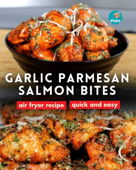 Garlic Parmesan Salmon Bites | Easy Salmon Recipe | Quick Dinner Meal | Air Fryer Recipes via @diyjoycrafts Garlic Parmesan Salmon, Easy Salmon Recipe, Salmon Bites Recipe, Parmesan Salmon, Air Fryer Fish Recipes, Air Fryer Garlic, Delicious Salmon Recipes, Seafood Dish Recipes, Salmon Bites