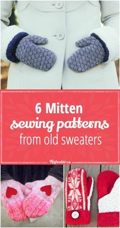 6 Mitten Sewing Patterns From Old Sweaters-by Laurie Turk..How to make mitten sewing pattern, and comfy smitten from upcycled sweaters complete with pictured instructions on how to make for homemade gifts. Use these free patterns to create your own sweater mittens in a fun trendy style.  These designs include convertible mittens, dip-dyed mittens and even fingerless mittens that are super fabulous. Diy Mittens, Fleece Mittens, Sweater Mittens, The Mitten, Recycled Sweaters, Winter Mittens, Trendy Sewing, Old Sweater, Wool Mittens