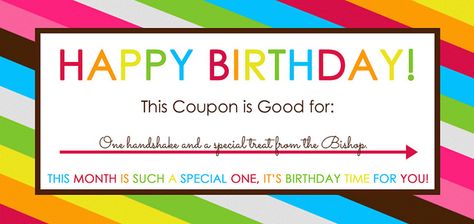 Free Printable Birthday coupons for your Primary. Bishop, Branch President, and Blank versions available. Free Coupon Template, Birthday Certificate, Coupons For Boyfriend, Happy Birthday Cards Printable, Happy Birthday Printable, Free Printable Coupons, Birthday Coupons, Coupon Template, Sharing Time