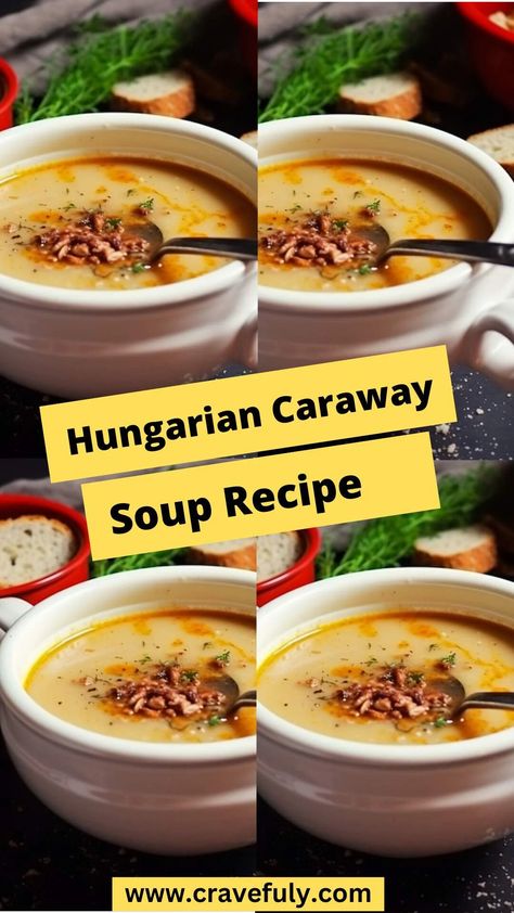 Hungarian Caraway Soup Recipe – Cravefuly Hungarian Soup Recipes, Potatoes And Cream, Cultural Recipes, Hungarian Cuisine, Seed Recipes, Dry Bread, Winter Comfort Food, Caraway Seeds, Hungarian Recipes