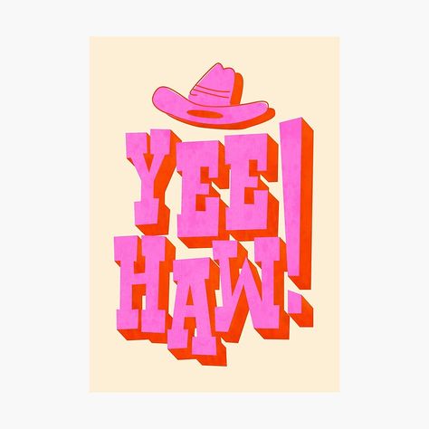 Cheerful Art, Pink Letters, Pink Letter, Yee Haw, Cowboy Art, Unique Wall Art, Art Canvas, Printing Process, Photographic Print