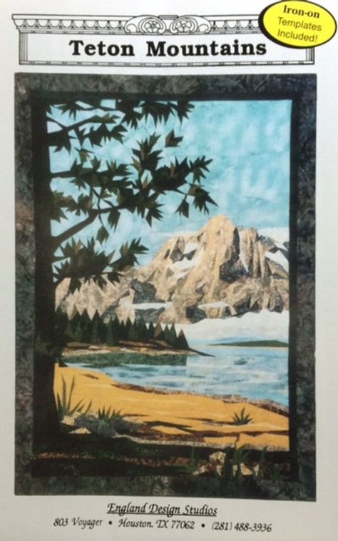 TETON MOUNTAINS Landscape Art Quilt Pattern by (Cynthia) England Design Studios Quilt Guild Ideas, Mountains Quilt, Mountain Quilt Pattern, Beach Landscape Art, Mountain Quilt, Wall Quilt Patterns, Landscape Art Quilts, Mountain Quilts, Mountain Pictures