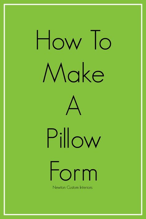 How To Make A Pillow Form from NewtonCustomInteriors.com Quilted Pillow Covers Free Pattern, Sew Pillows, Make Your Own Pillow, Crochet Cushion Pattern, Make A Pillow, Cushion Cover Pattern, Diy Pillow, Homemade Items, Diy Pillow Covers