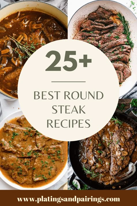 Round Steak Tenderized Recipes, Too Round Steak Recipes, Round Steak Uses, Ways To Use Round Steak, Recipe For Beef Round Steak, Dinners With Round Steak, Beef Eye Of Round Steak Recipes Skillet, Top Round Recipe, Steak Rounds Recipes