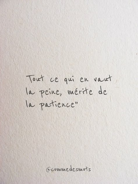 « Tout ce qui en vaut la peine, mérite de la patience. » #citationdujour #citation #citationamour #bellephrase #quote #quotes  #quoteoftheday #influenceur #influenceuse #influencer #proverbe #amour #commedesmots Francais Quotes, Citation Patience, Love Quotes For Boyfriend Romantic, Citation Insta, Patience Citation, Phrase Positive, Sweet Quotes For Boyfriend, Citation Art, Belle Citation