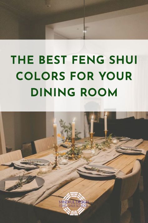 Wooden dining table set with dishes, silverware, greenery, and candlesticks. Feng Shui Living Room Colors, Dinning Room Colors, Feng Shui Dining Room, Feng Shui Colors, Feng Shui Living Room, Feng Shui Design, Dining Room Paint Colors, Color Symbolism, Dining Room Paint