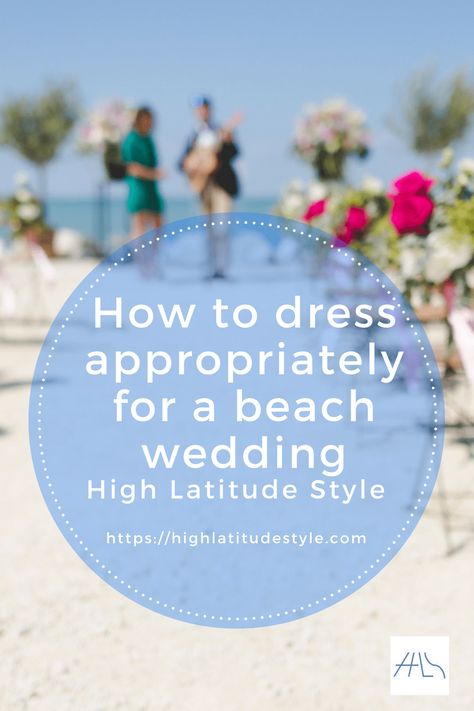 Explanation of the beach wedding dress code, outfit photo inspirations and styling tips on what to wear and what not to wear, best looks for mature women The post How You Dress Your Best for a Beach Wedding appeared first on High Latitude Style. Beach Wedding Dress Ideas, Beach Formal Attire, Beach Formal Dress, Beach Wedding Outfit Guest, Beach Wedding Guest Attire, Cocktail Wedding Attire, Beach Wedding Outfit, Beach Formal, Beach Wedding White