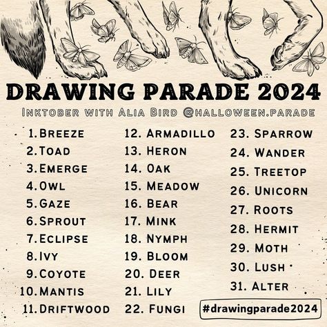 I couldn’t resist making another #inktober drawing prompt list this year! Happy to share my #drawingparade2024 prompts with yall! If you’re confused what this list is for, lemme tell you: Inktober is a month long drawing tradition, where artists can create one piece of art everyday in the month of October, based on these prompts. There are very little rules other than you finish one prompt each day, in whatever medium you choose, or level of complexity you can accomplish. Some suggested guid... 2024 Inktober Prompts, Inktober Prompts 2024, Monthly Drawing Prompts, Inktober 2024 List, Art Prompts Challenges, Drawing Prompt List, October Prompts, 300 Drawing Prompts, Long Drawing