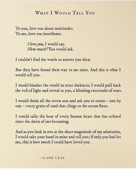 What I Would Tell You Lang Leav Quotes, Lang Leav Poems, Romantic Texts, Lang Leav, Poetry Words, Poem Quotes, Poetry Quotes, Love Poems, Pretty Words