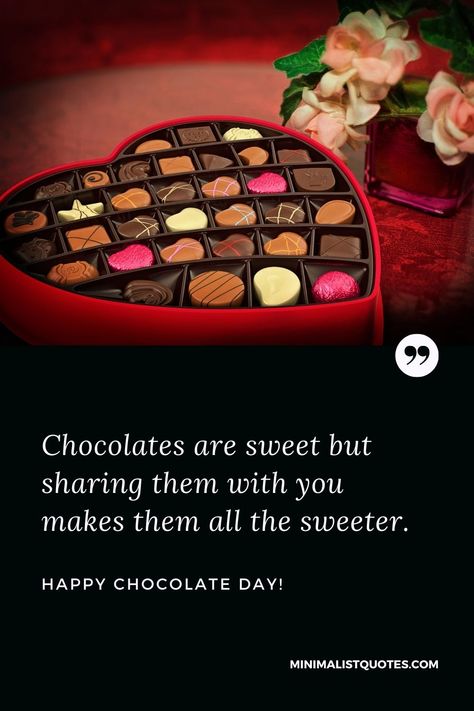 Quotes For My Love, Chocolate Day Quotes, Happy Chocolate Day, For My Love, Chocolate Day, Day Quotes, Day Wishes, Chocolates, My Love