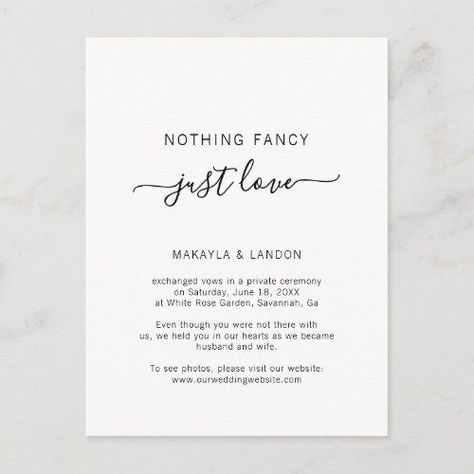 $2.07 | Nothing Fancy Just Love Simple Wedding Elopement Announcement Postcard #elopement #wedding #nothingfancyjustlove #simple #modern #elegant #typography #blackandwhite #receptiononlyinvitation #receptionpartyinvitation Elopement Announcement Reception Invitations, Wedding Announcements Elopement, Elopement Announcement Wording, Small Wedding Announcement, Elopement Announcement No Reception, We Eloped Reception Invitations Elopement Party, We Eloped Announcement Cards, Suprise Wedding Announcement, Post Elopement Announcement