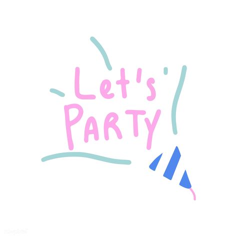 Lets Party Quotes, Party Typography, Party Quotes, Party Logo, Blue Card, Letterbox Gifts, Party Poster, Party Prints, Lets Celebrate