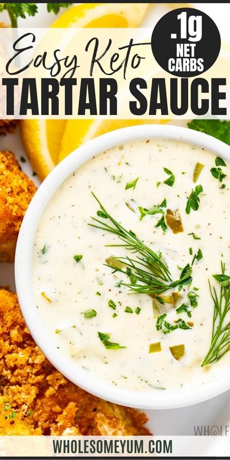 Dill Tartar Sauce, Tartar Sauce Recipe, Sauce Tartare, Keto Sauces, Homemade Tartar Sauce, Dip Sauce, Low Carb Sauces, Tartar Sauce, Low Carb Gluten Free