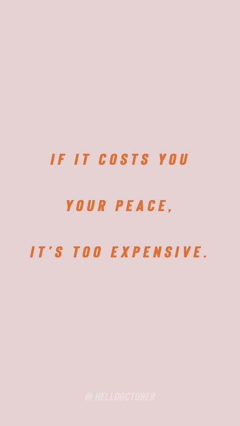 If it costs you your peace, it's too expensive. Anti Aging Juice, Motivation Positive, Skincare Quotes, Clever Hacks, Socrates, Care Quotes, E Card, Skin Care Treatments, A Quote