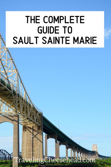 Sault Sainte Marie Michigan, Sault Saint Marie Ontario, Sault Ste Marie Ontario, Sault Ste Marie Michigan, Upper Michigan, Sault Ste Marie, Saint Marys, Michigan Travel, Good Things To Know