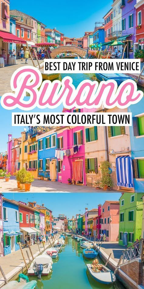 Your Guide to Burano, Italy. The most colorful town in Europe! Day Trips From Venice, Italy Tips, Colorful Town, Burano Italy, Venice Travel, Italy Travel Tips, Voyage Europe, Cities In Europe, Destination Voyage