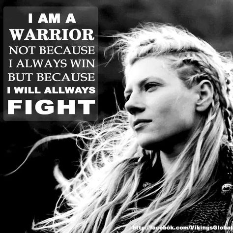 Fight for your marriage. Fight for your family. Fight for the life God wants you to live. Nordic Sisterhood, I Always Win, Viking Quotes, I Am A Warrior, Good Quotes, Week Diet, Warrior Quotes, Viking Warrior, Mom Quotes