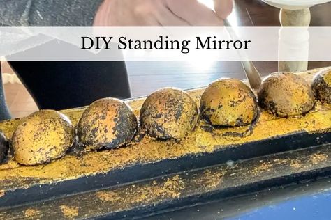 Diy Standing Mirror, Mirror Adhesive, Anthropologie Mirror, Mirror Hack, Antique Mirror Diy, Statement Mirror, Mirror Frame Diy, Styrofoam Ball, Standing Mirror