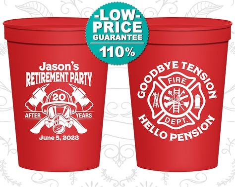 Retirement Stadium Cups, Retirement Party Favors, Retirement Gifts, Retirement Party Decorations, Firefighter Retirement Party (150015) Firefighter Retirement Party Ideas, Retirement Party Centerpieces, Usmc Retirement, Police Retirement Party, Retirement Party Favors, Retirement Decorations, Firefighter Retirement, Firefighter Party, Retirement Party Decorations