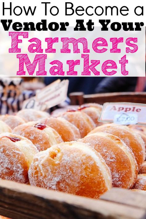 How To Set Up Farmers Market Table, What Sells Well At Farmers Markets, Food To Sell At Farmers Market, How To Sell At Farmers Market, Starting A Farmers Market Business, Sell At Farmers Market, Farm Store Ideas Farmers' Market, Best Sellers At Farmers Markets, Farmers Market Vendor