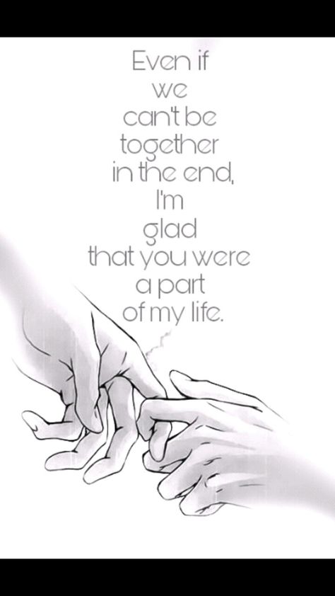 Even If We Cant Be Together In The End, I Love You But We Can Never Be Together, Im Sorry We Cant Be Together, Even If We Dont End Up Together, Love That Can Never Be Together, Lovers That Cant Be Together Quotes, I Know I Cant Have You, Love That Can't Be Together, Sticking Together Quotes