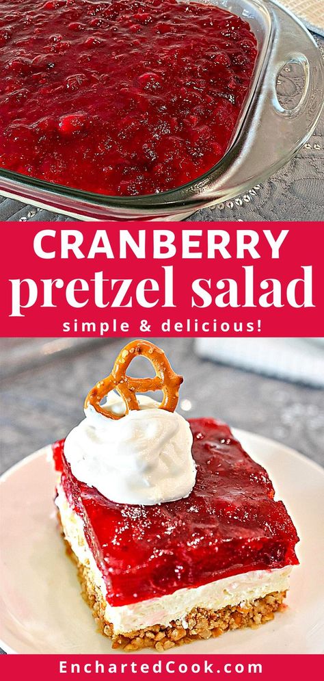 Two images of a cranberry and cheesecake layered salad/dessert with text overlay. Thanksgiving Jello Salad, Cranberry Recipes Dessert, Cranberry Jello Salad, Pretzel Dessert, Cranberry Salad Recipes, Pretzel Desserts, Christmas Salad Recipes, Cranberry Dessert, Cheesecake Layer