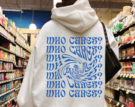 Who Cares Hoodie, Aesthetic Hoodie With Words On Back, Streetwear Hoodies, Tumblr Clothes, Back Print Hooded Sweater, Distorted Text Shirt Distorted Aesthetic, Distorted Text, Hoodie Aesthetic, Text Shirt, Trendy Hoodies, Aesthetic Hoodie, Tumblr Outfits, Aesthetic Shirts, Tee Shirt Designs