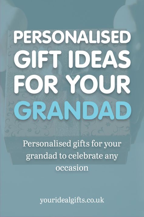 Personalised Gifts For Grandad Grandad Gifts, Gifts For Grandad, Personalised Gift Ideas, Grandad Gift, Gift Guides, Personalised Gifts, Gift Guide, Ideal Gift, Gifts For Him