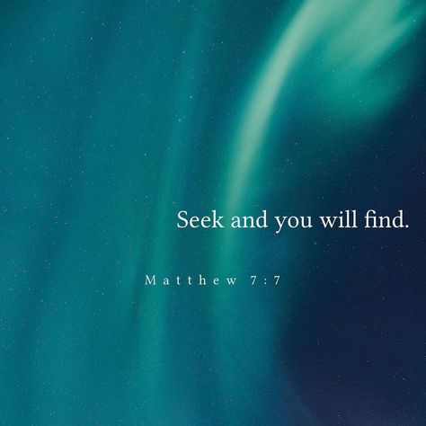 Seek And You Will Find, Seek And You Shall Find, Scripture Images, Love You Friend, Rainbow Connection, God Loves You, Pictures Images, 7 And 7, Religious Quotes