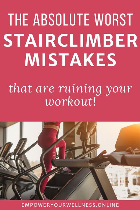 Stairclimbers are a great lower body workout and glute workout. Click through to learn the 4 ways you're ruining your stairmaster workout! cardio workout | butt workout Stairmaster Workout Routine, Stair Stepper Challenge, Staircase Machine Workout, 10 Minute Stairmaster Workout, Stairs Workout Gym Stairmaster, Stair Machine Workout Beginner, Stair Climber Workout Glutes, Stair Climber Before And After, Stairclimber Workouts Glutes