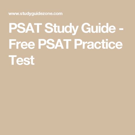 PSAT Study Guide - Free PSAT Practice Test Psat Prep Tips, Psat Prep, Sat Test Prep, Act Test Prep, Sat Test, High School Ela, Test Questions, Test Prep, Study Guide