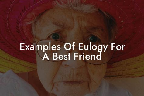 Examples Of Eulogy For A Best Friend - Eulogy Assistant Eulogy Examples Friend, Eulogy Examples, Writing A Eulogy, Be A Better Person, Writing Services, Writing Tips, Best Friends, I Am Awesome, In This Moment