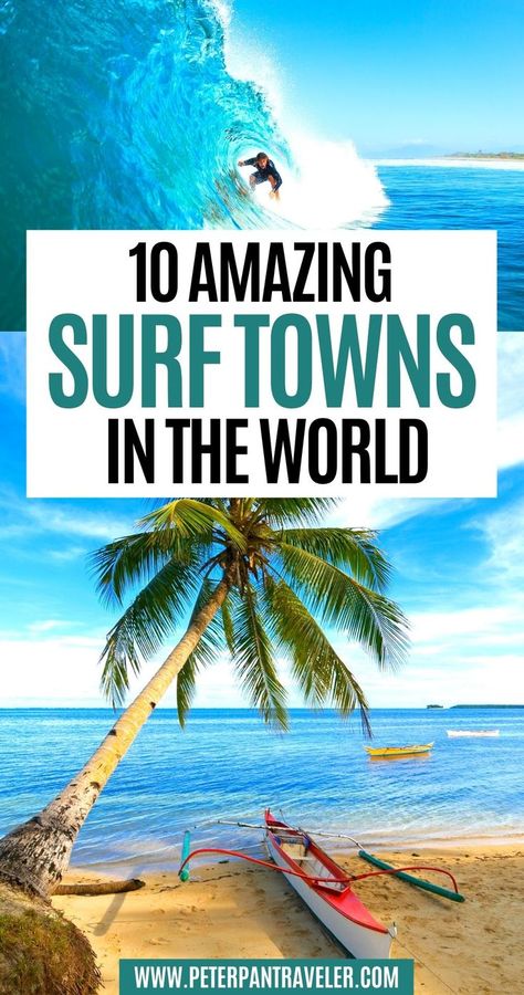 10 Amazing Surf Towns in the World Surf Town, Nature Destinations, Surf Trip, Travel Locations, National Parks Trip, Beautiful Places To Travel, Wanderlust Travel, Travel Inspo, Dream Destinations