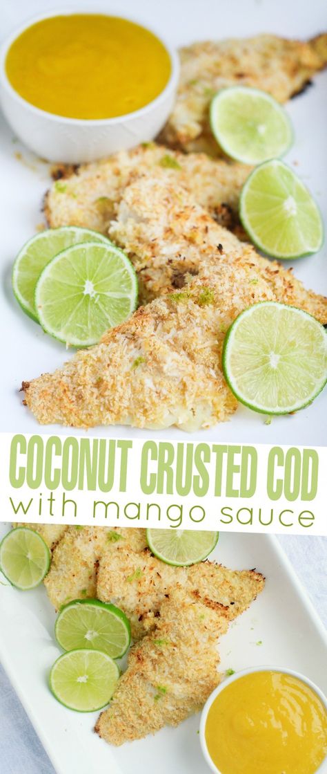 Coconut Crusted Fish, Healthy Recipes Crockpot, Crusted Cod, Crusted Fish, Cod Fish Recipes, Recipes Potato, Mango Sauce, Frugal Mom, Dinner Recipes Healthy