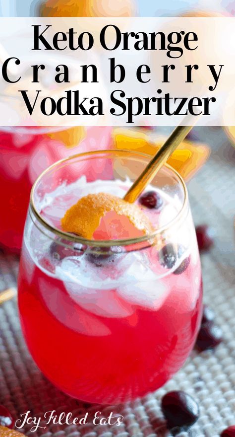 Orange Cranberry Vodka Spritzer - Keto, Low Carb Regardless of what you might think, fun holiday cocktails are not off-limits just because your keto! This Keto Orange Cranberry Vodka Spritzer is light, refreshing and perfect to enjoy throughout the holiday season! #lowcarb #lowcarbrecipes #lowcarbdiet #keto #ketorecipes #ketodiet #thm #trimhealthymama #glutenfree #grainfree #glutenfreerecipes #recipes #christmas #cocktail #spritzer #sugarfree Christmas Martinis, Viva Magazine, Fun Holiday Cocktails, Vodka Cranberry, Light Cocktails, Low Carb Cocktails, Orange Vodka, Keto Cocktails, Cranberry Vodka